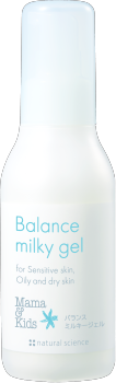 ママ&キッズ バランスミルキージェル